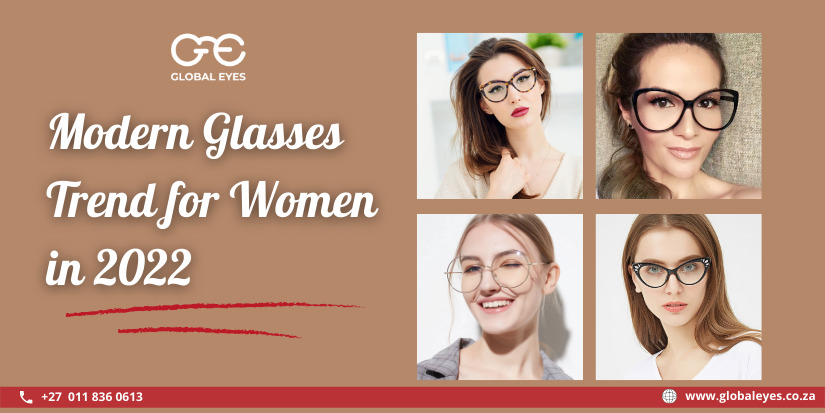 7 Modern Glasses Trend for Women in 2022 - Global Eyes